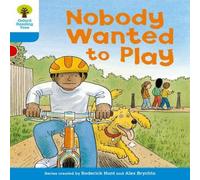 Roderick Hunt Oxford Reading Tree: Level 3: Stories: Nobody Wanted to Play Roderick Hunt Multicolor