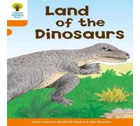 Roderick Hunt Oxford Reading Tree: Level 6: Stories: Land of the Dinosaurs Roderick Hunt Multicolor