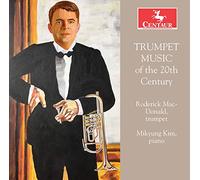 Roderick MacDonald - Trumpet Music Of The 20th Century