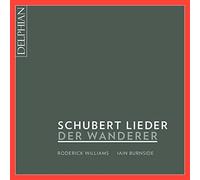 Roderick Williams, Iain Burnside - Schubert: Der Wanderer - Schubert Lieder