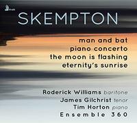 Skempton / Williams - Man & Bat / Piano Concerto [New CD]