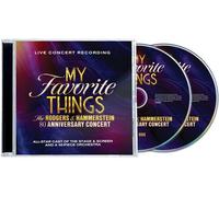 Rodgers & Hammerstein - My Favorite Things: The Rodgers & Hammerstein 80th Anniversary Concert