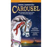 Rodgers & Hammerstein's Carousel: The Complete Book and Lyrics of the Broadway Musical (Applause Libretto Library)