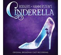 Rodgers + Hammerstein's Cinderella - Rodgers + Hammerstein's Cinderella (Original Broadway Cast Recording)