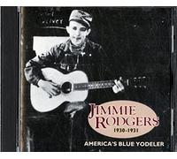 Rodgers, Jimmie - America's Blue Yodel 1930-31