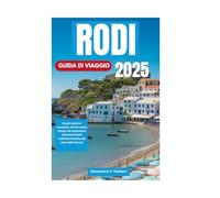 RODI GUIDA DI VIAGGIO 2025: Scopri gemme nascoste, rovine senza tempo ed esperienze indimenticabili sull'isola baciata dal sole della Grecia