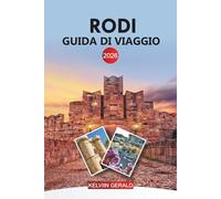 RODI Guida di viaggio 2026: Dal centro storico di Rodi alle spiagge di Lindos e al giro delle isole nel Mar Egeo