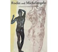 Rodin and Michelangelo: A Study in Artistic Inspiration