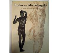 Rodin and Michelangelo: A Study in Artistic Inspiration