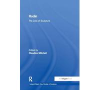 Rodin: The Zola of Sculpture (Subject/Object: New Studies in Sculpture)