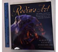 Rodin's Art: The Rodin Collection of Iris & B. Gerald Cantor Center for Visual Arts at Stanford University: The Rodin Collection of Iris and B. ... Center for Visual Arts at Stanford University