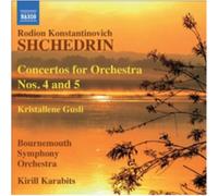 Bournemouth So - Shchedrin: Concertos For Orchestra Nos. 4 and 5