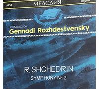 Rodion Shchedrin - Shchedrin - Symphony No. 2 - Gennadi Rozdestvensky (UK Import)