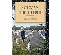 Rodman the Keeper: Southern Sketches