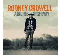 Rodney Crowell - Airline Highway [VINYL]
