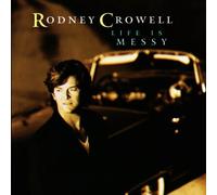 Rodney Crowell - Life Is Messy [New CD] Alliance MOD