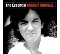 Rodney Crowell - The Essential