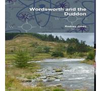 Rodney Jones Wordsworth & the Duddon Hardcover Book Rodney Jones Multicolor