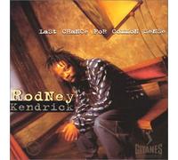 Rodney Kendrick - Last Chance to Common Sense [I