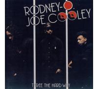 Rodney O/Cooley, Joe - Three the Hard Way