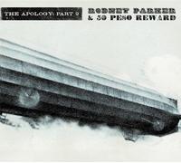 Rodney Parker - The Apology: Part 2