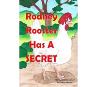 Rodney Rooster Has A Secret