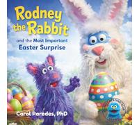 Rodney the Rabbit and the Most Important Easter Surprise: A Sweet Easter Story About Jesus, Love, and New Beginnings (Puppet Reading Club)