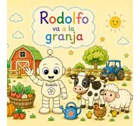 Rodolfo va a la granja: Libro de colorear infantil (Las aventuras de Rodolfo, el robot jardinero)