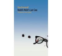 Rodolfo Walsh's Last Case