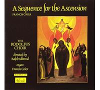 Rodolfus Choir Allwood - Grier - A Sequence for the Ascension