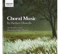 RODOLFUS CHOIR RA - CHORAL MUSIC BY HERBERT HOWELLS RODOLFUS - CD - M3z