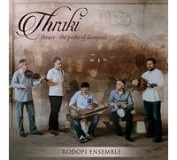 Rodopi Ensemble - Thraki - Thrace The Paths Of Dionysus