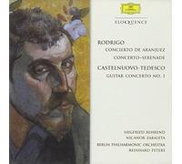 Rodrigo: Concierto De Aranjuez / Concerto-serenade For Harp, Castelnuovo-tedesco: Guitar Concerto