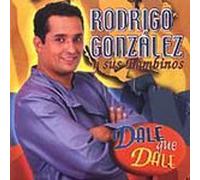 Rodrigo Gonzalez & Sus Bambinos - Dale Que Dale