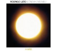 RODRIGO LEAO & CINEMA ENSEMBLE "A MAE" CD NEW