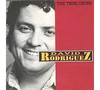 Rodriguez, David - True Cross