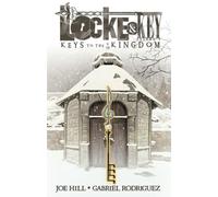 Rodriguez, Gabriel - Locke & Key Volume 4: Keys to the Kingdom