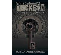 Rodriguez, Gabriel - Locke & Key Volume 6: Alpha & Omega
