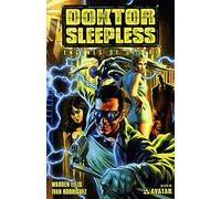 Rodriguez, Ivan - Doktor Sleepless Volume 1: Engines of Desire