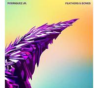 Rodriguez Jr. - Feathers & Bones [VINYL]