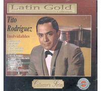 Rodriguez, Tito - Latin Gold: Inolvidables