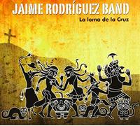 Rodriquez, Jaime -Band- - La Loma De La Cruz
