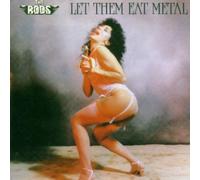 Rods, The - Let Them Eat Metal