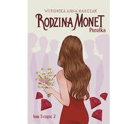 Rodzina Monet Tom 3 Perełka Część 2