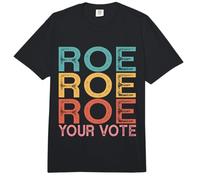 Roe Roe Roe Your Vote Comfort Colors Adult Heavyweight T-Shirt
