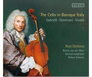 Roel Dieltiens, Richte van der Meer, Konrad Junghänel, Robert Kohnen - The Cello in Baroque Italy