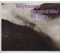 Röyksopp - Remind Me/So Easy