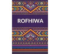 Rofhiwa | Venda Notebook: Rofhiwa Venda Notebook: We Have Been Blessed - South African Heritage Journal, 150 Pages, 6x9, Traditional Patterns, Lined Gift