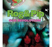 Rog And Pip - Our Revolution [VINYL]