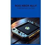 ROG XBOX ALLY: Portable Xbox Power In Your Hands